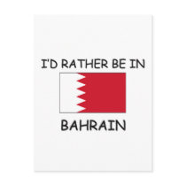 I'd rather be in Bahrain postcards by flagshirt I'd rather be in Bahrain postcards