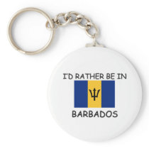 I'd rather be in Barbados Keychains