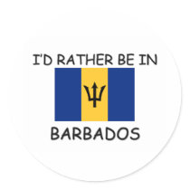 I'd rather be in Barbados Round Stickers