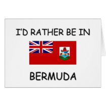 I'd rather be in Bermuda Card