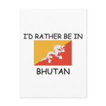 I'd rather be in Bhutan postcards