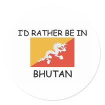 I'd rather be in Bhutan Sticker