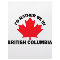 I'd Rather Be in British Columbia letterhead by bartstshirts I'd Rather Be in British Columbia letterhead