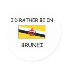 I'd rather be in Brunei stickers by flagshirt I'd rather be in Brunei stickers