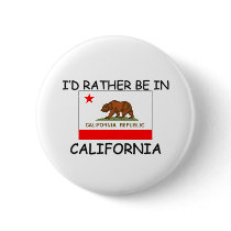 I'd rather be in California buttons by flagshirt I'd rather be in California buttons