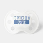I'd rather be in Casper Pacifier