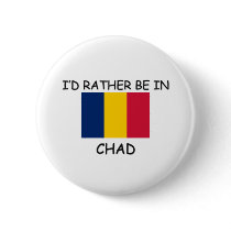 I'd rather be in Chad buttons by flagshirt I'd rather be in Chad buttons