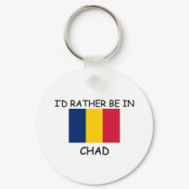 I'd rather be in Chad keychains