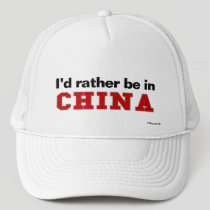 I'd Rather Be In China hats