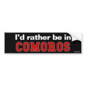 I'd Rather Be In Comoros bumper stickers