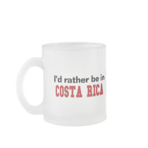 I'd Rather Be In Costa Rica Coffee Mugs