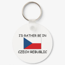 I'd rather be in Czech Rebublic keychains