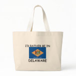 I'd rather be in Delaware