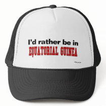 I'd Rather Be In Equatorial Guinea hats by Rep_Yo_City I'd Rather Be In Equatorial Guinea hats