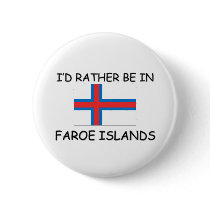 I'd rather be in Faroe Islands buttons by flagshirt I'd rather be in Faroe Islands buttons