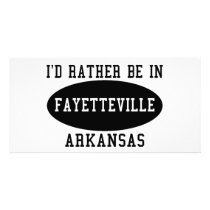 Id Rather Be in Fayetteville Customized Photo Card