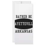 Id Rather Be in Fayetteville Full Color Rack Card