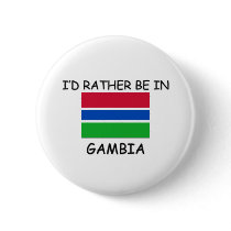 I'd rather be in Gambia buttons