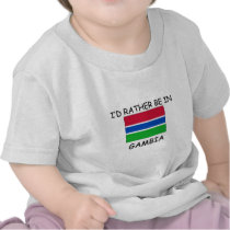 I'd rather be in Gambia t-shirts
