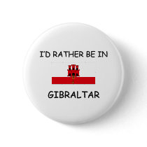I'd rather be in Gibraltar buttons