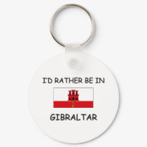 I'd rather be in Gibraltar keychains