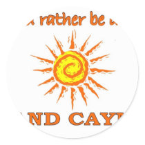 I'd Rather Be in Grand Cayman Stickers