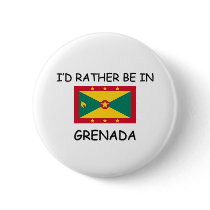 I'd rather be in Grenada Pinback Buttons