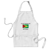 I'd rather be in Guyana aprons