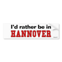 I'd Rather Be In Hannover bumper stickers