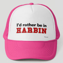 I'd Rather Be In Harbin hats
