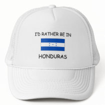 I'd rather be in Honduras hats