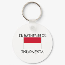 I'd rather be in Indonesia keychains