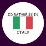 I'd rather be in Italy