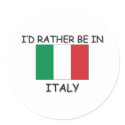 I'd rather be in Italy stickers by flagshirt I'd rather be in Italy stickers