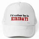 I'd Rather Be In Kiribati hats