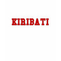 I'd Rather Be In Kiribati t-shirts