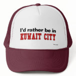 I'd Rather Be In Kuwait City hats