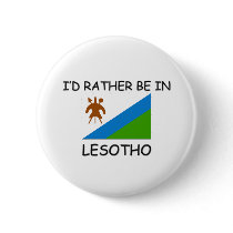 I'd rather be in Lesotho buttons
