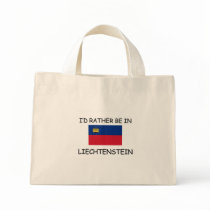 I'd rather be in Liechtenstein bags