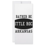 I'd Rather Be in Little Rock, Arkansas Rack Cards