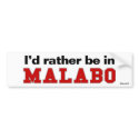 I'd Rather Be In Malabo bumper stickers