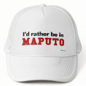I'd Rather Be In Maputo hats