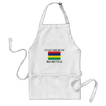 I'd rather be in Mauritius aprons by flagshirt I'd rather be in Mauritius aprons