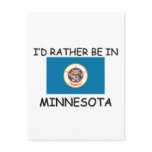 I'd rather be in Minnesota