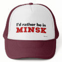 I'd Rather Be In Minsk hats by Rep_Yo_City I'd Rather Be In Minsk hats