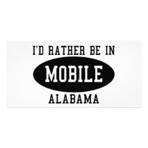 I'd Rather Be in Mobile Custom Photo Card