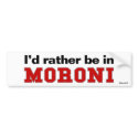 I'd Rather Be In Moroni bumper stickers