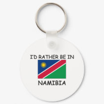 I'd rather be in Namibia keychains by flagshirt I'd rather be in Namibia keychains