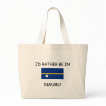 I'd rather be in Nauru bags by flagshirt I'd rather be in Nauru bags