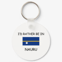 I'd rather be in Nauru keychains by flagshirt I'd rather be in Nauru keychains